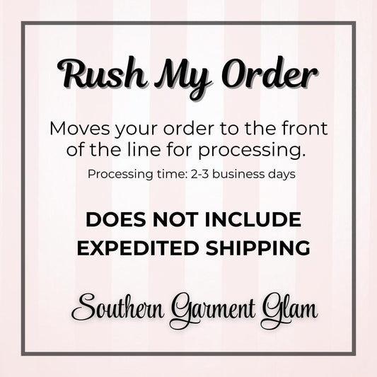 Add-on: Rush My Order, Expedited Processing